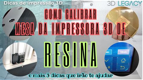 🖨️ Impressora 3d De Resina Como Calibrar Mesa E Pontos Importantes