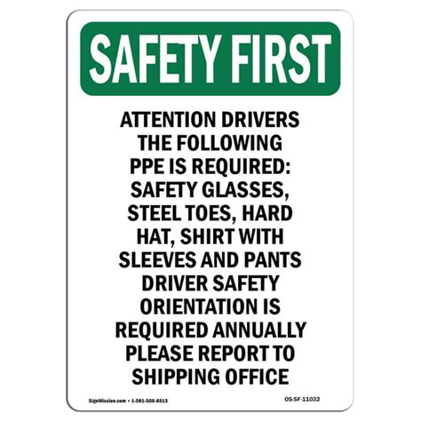 Osha Safety First Sign Attention Drivers The Following Made In The