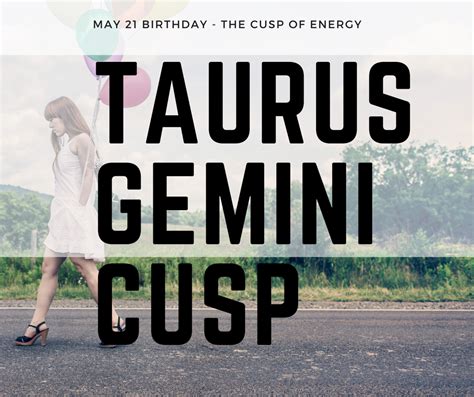 The Taurus Gemini Cusp Man And Woman Carry The Earthy Sensuality Of Taurus The Bull Combined