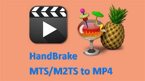 How To Convert Mts Or M Ts Files With Handbrake