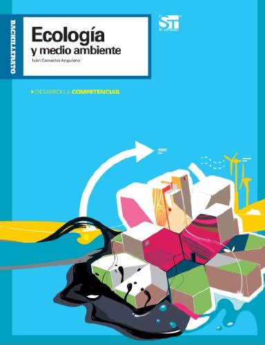 Ecología y Medio Ambiente Anguiano Ivan Camacho 9786075080239