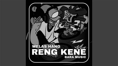 DJ WELAS HANG RENG KENE NOVOC YouTube