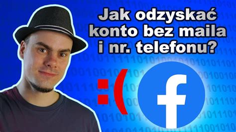 Jak Odzyska Konto Na Facebooku Bez Maila I Numeru Telefonu Youtube