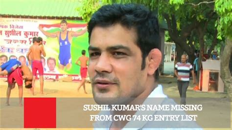 Sushil Kumars Name Missing From CWG 74 Kg Entry List YouTube