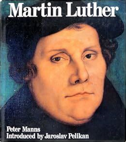 Martin Luther: An Illustrated Biography: Peter Manns: 9780824505639 ...