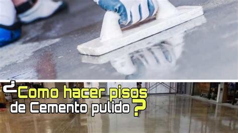 Como Hacer Pisos De Cemento Pulido EN 5 MINUTOS En 2020 Pisos De