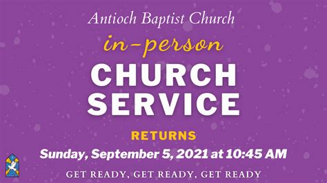 Returning To In Person Worship Antioch Baptist Church