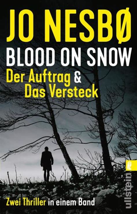 Blood On Snow Der Auftrag Das Versteck Von Jo Nesbo Buch