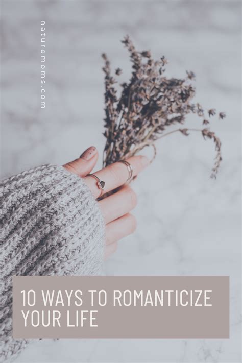 Ways To Romanticize Your Life