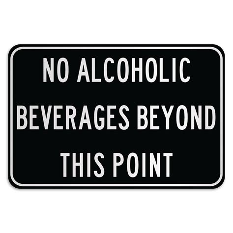 No Alcoholic Beverages Beyond This Point American Sign Company