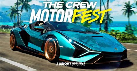 Everything We Know About The Crew Motorfest The New Ubisoft