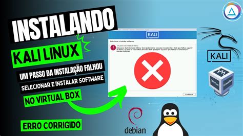 RESOLVIDO Instalação do Kali Linux no VirtualBox Um passo da