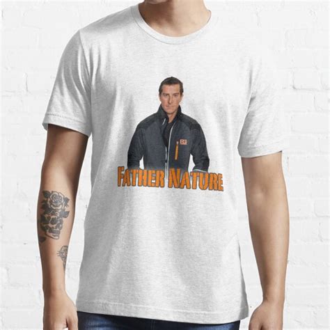 Bear Grylls Father Nature T Shirt For Sale By Spiderreviewer