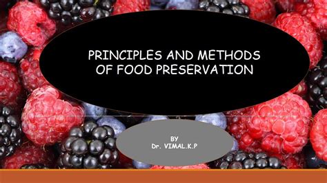 Principles And Methods Of Food Preservation Youtube