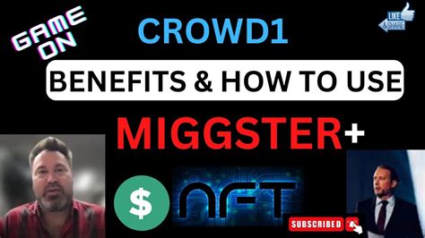 Crowd Miggater What Is Benefits How To Use Nft Game Play Earn