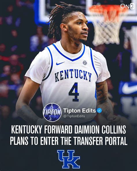 Joe Tipton On Twitter News Kentucky Forward Daimion Collins Plans To Enter The Transfer