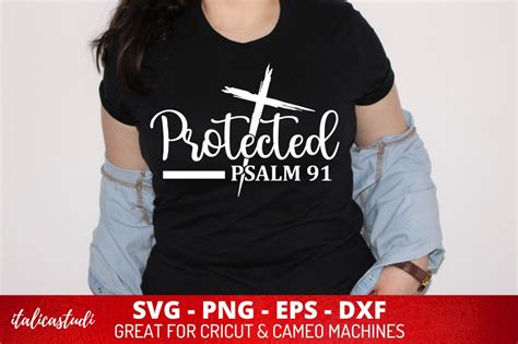 Protected Psalm Quote Svg Faith Svg Bible Verse Svg Religious Svg