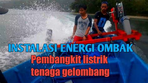 Pembangkit Listrik Tenaga Gelombang Air Laut Instalasi Energi Ombak