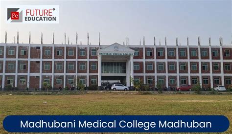 Madhubani Medical College Madhubani Admission 2021 22 Courses Fees