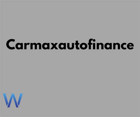 Carmax Make A Payment Carmaxautofinance Windowspcsecrets