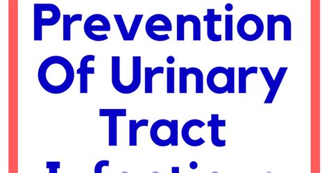 Daily Health Advisor Treatment And Prevention Of Urinary Tract Infections