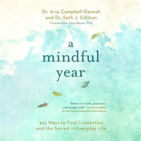 A Mindful Year 365 Ways To Find Connection And The Sacred In Everyday