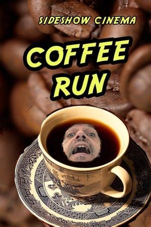 Coffee Run (2011) — The Movie Database (TMDB)