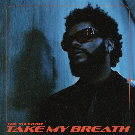 The Weeknd - Take My Breath Remastered : r/freshalbumart