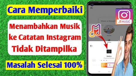 Cara Mengat Musik Notes Instagram Tidak Muncul Fitur Baru Perbaiki