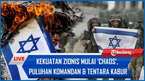 Kekuatan Zionis Mulai Chaos Puluhan Komandan Tentara Israel Kabur