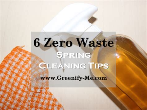 6 Zero Waste Spring Cleaning Tips Greenify Me