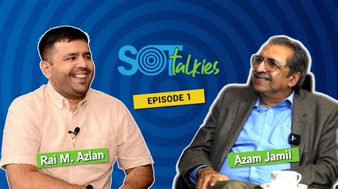 SOT Talkies Episode 1 Azam Jamil Tourism Hospitality Podcast