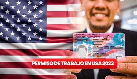 Permiso De Trabajo En Estados Unidos C Mo Obtenerlo Y Cu Nto