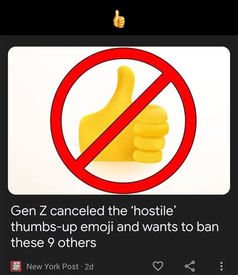 Gen Z Canceled The Hostile Thumbs Up Emoji And Wants To Ban These 9