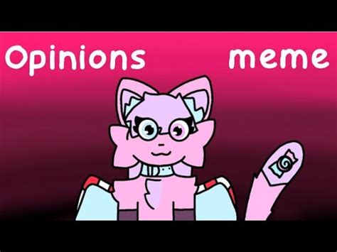 Opinions Meme Tweening Test Read Desc Youtube