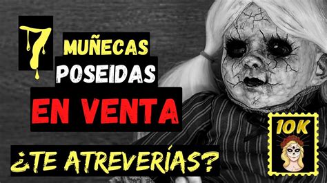 7 MUÑECAS POSEIDASEN VENTARELATOS DE BRUJERIARELATOS DE TERROR