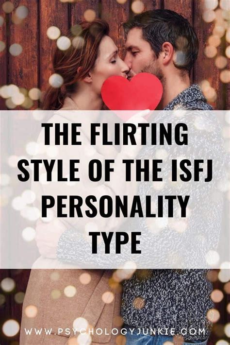 The Flirting Style Of The Isfj Personality Type Isfj Personality