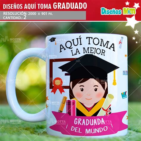 DISEÑO AQUI TOMA EL MEJOR GRADUADO PARA MUGS