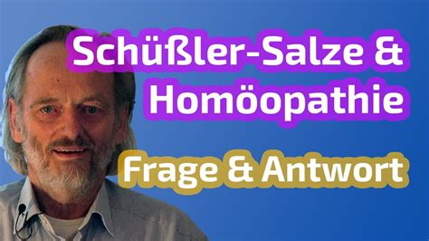 Frage Antwort Vertragen sich Schüßler Salze mit Homöopathie YouTube