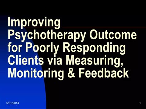 PPT Improving Psychotherapy Outcome For Poorly Responding Clients Via