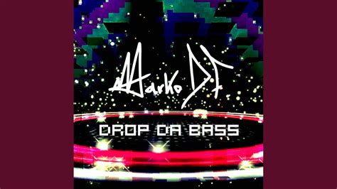 Drop Da Bass Extended Version Youtube