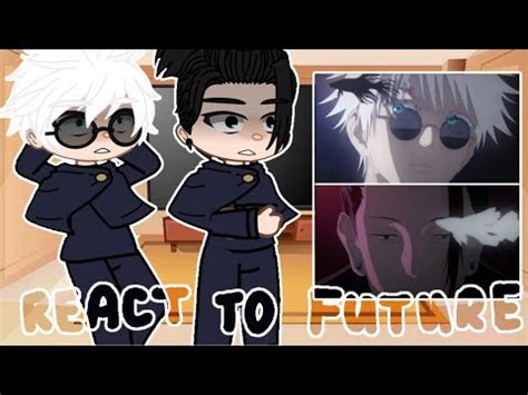 JJK React Jujutsu Kaisen S2 React To Future Gacha Club YouTube