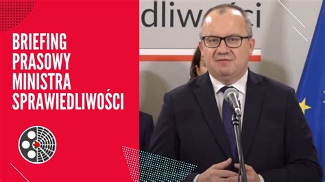 Briefing prasowy Ministra Sprawiedliwości Adama Bodnara YouTube