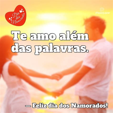 Frases Românticas para o Dia dos Namorados Declare seu Amor Postlove