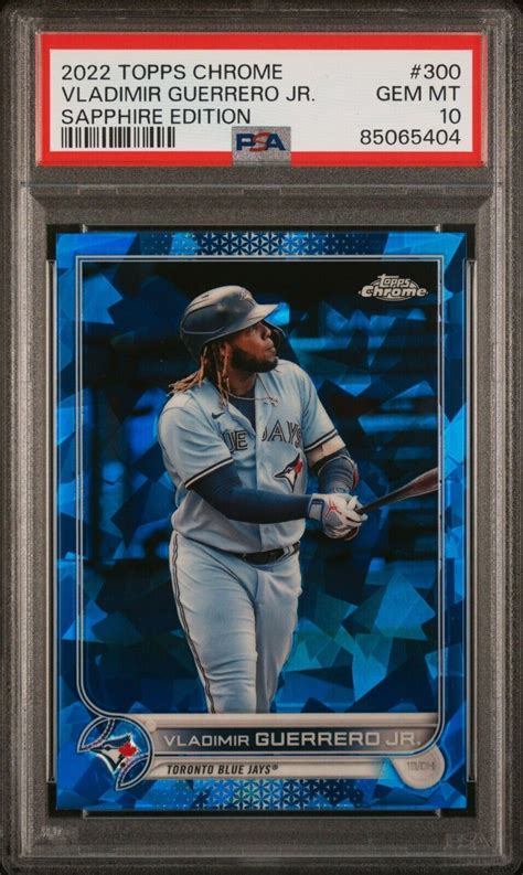 Vladimir Guerrero Jr 2022 Topps Chrome Sapphire Edition 300 Base PSA