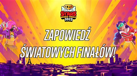 Brawl Stars Polska On Twitter Wiatowe Fina Y Brawl Stars Ju Za