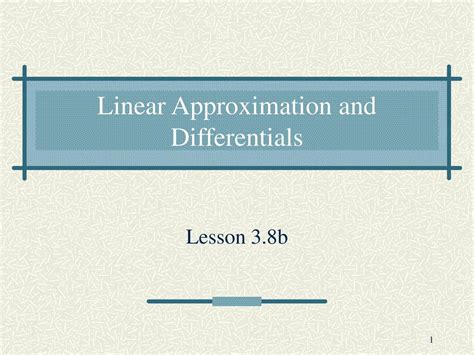 Linear Approximation And Differentials Ppt Download