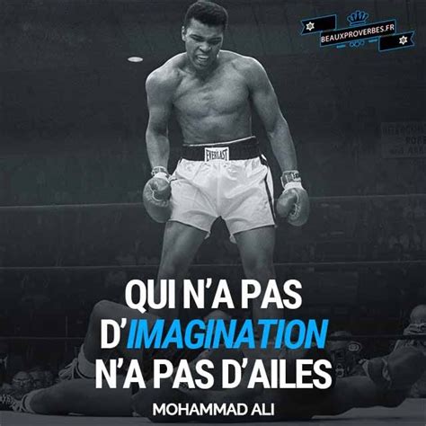 Imagination Mohammed Ali Les Beaux Proverbes Citations De