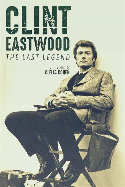 Clint Eastwood The Last Legend 2022 The Movie Database TMDB