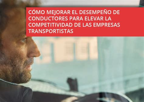 Cómo mejorar el desempeño de tus conductores